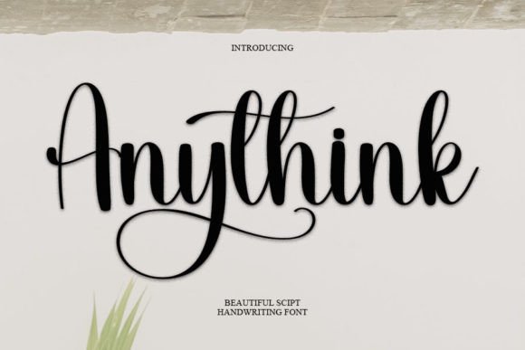 Anythink Font Review: A Handwritten Typeface for Campaigns