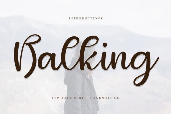 Balking: A Handwritten Typeface for Modern Editorial Design