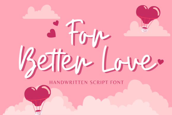 For Better Love: A Handwritten Font for Brand Growth